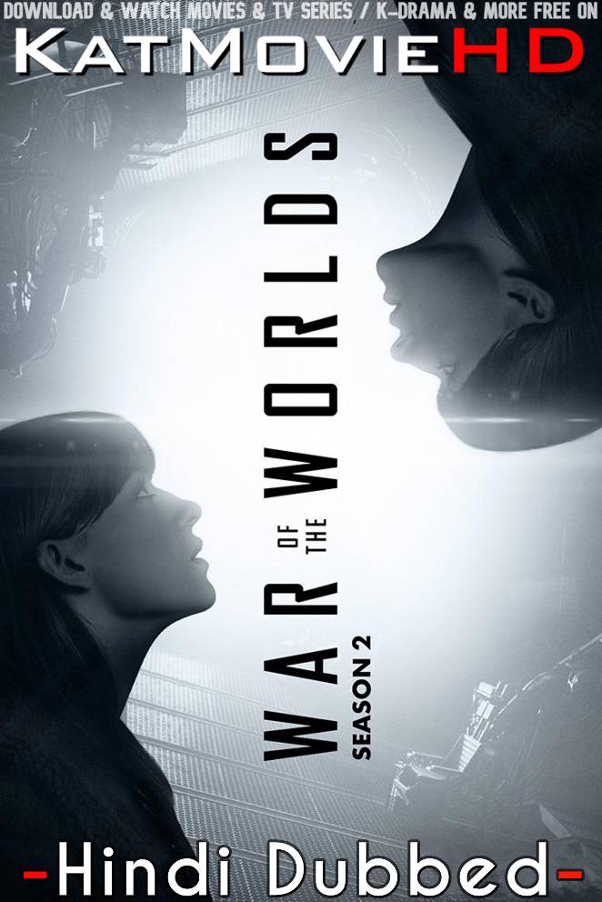 Download War of the Worlds (Season 2) Hindi (ORG) [Dual Audio] All Episodes | WEB-DL 1080p 720p 480p HD [War of the Worlds 2021 TV Series] Watch Online or Free on KatMovieHD.tw
