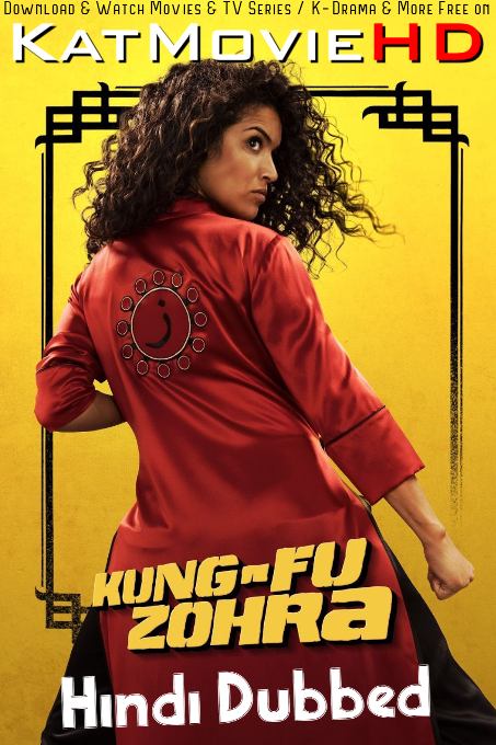 Download Kung Fu Zohra (2022) WEB-DL 2160p HDR Dolby Vision 720p & 480p Dual Audio [Hindi& French] Kung Fu Zohra Full Movie On KatMovieHD