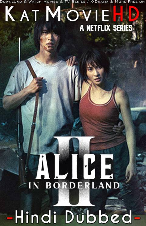 Alice in Borderland (Season 2) Hindi Dubbed (DD5.1) & English & Japanese [Triple Audio] S02 All Episodes | WEB-DL 1080p 720p 480p HD [2022 Netflix Series]