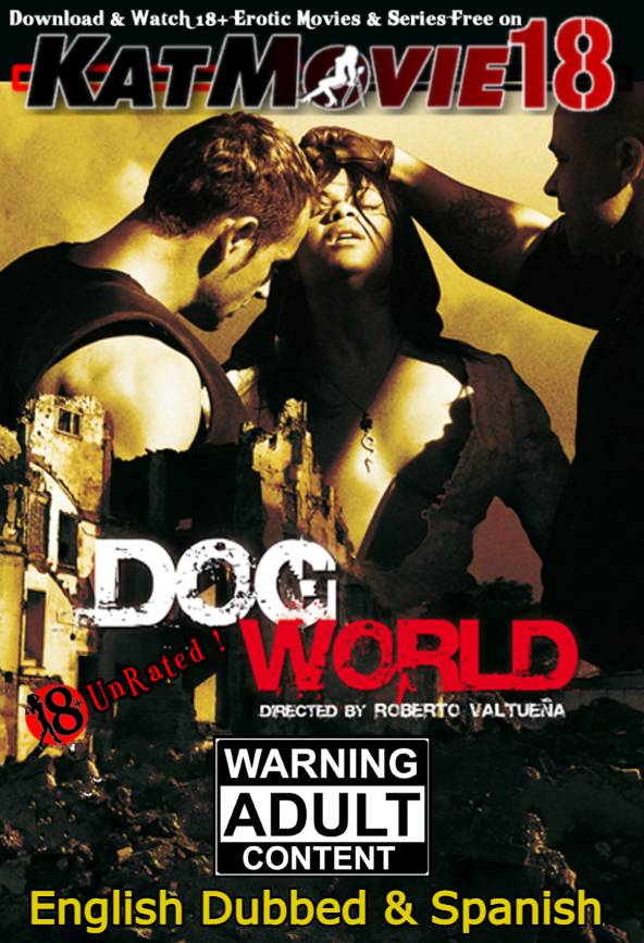 Download [18+] Dog World (Mundo Perro 2008) [English Dubbed & Spanish] Dual Audio + ESubs | DVDRip 480p 720p 1080p HD [Hardcore Erotic Film] ,