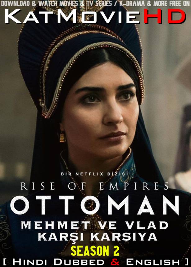Rise of Empires: Ottoman (Season 2) Hindi Dubbed (ORG DD 5.1) [Dual Audio] All Episodes | WEB-DL 1080p 720p 480p HD [2020 Netflix Series]