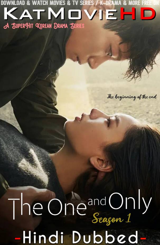 Download The One and Only (2021-22) In Hindi 480p & 720p HDRip (Korean: Han Saramman) Korean Drama Hindi Dubbed] ) [ The One and Only Season 1 All Episodes] Free Download on Katmoviehd