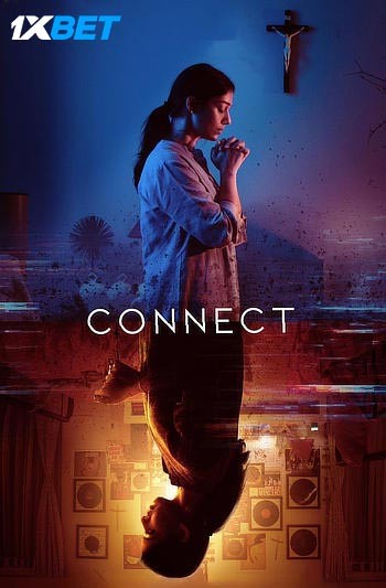 Connect (2022) [Hindi-ORG-Line] WEB-DL 1080p & 720p & 480p x264 [HC-ESub] | Full Movie
