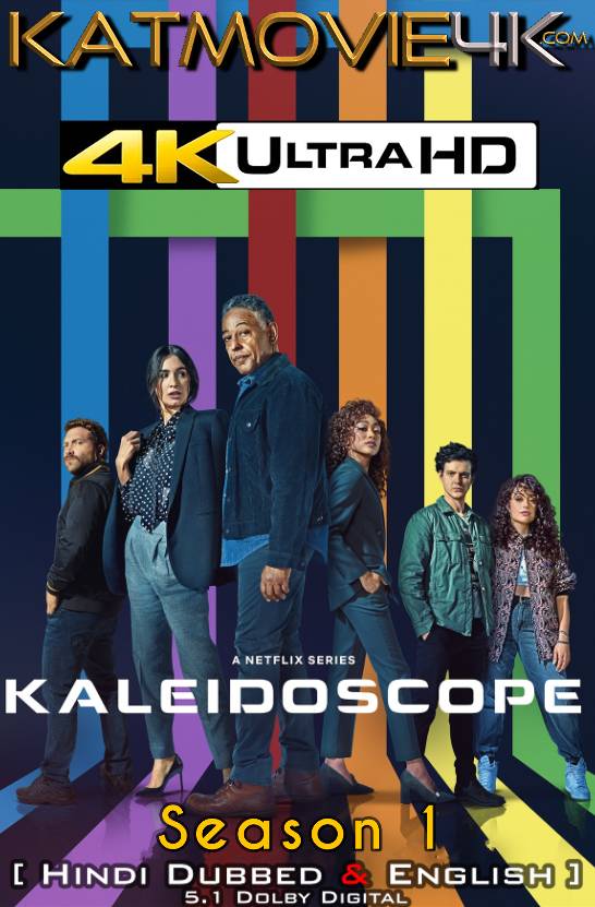 Download Kaleidoscope (Season 1) 4K Ultra HD WEB-DL 2160p UHD [Dual Audio] [Hindi Dubbed (5.1 DD) & English] [2023 TV Series] [Dolby Vision / HDR10 & HDR10+ / SDR ] or Free on KatMovie4K.com