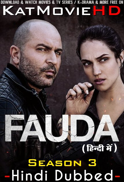 Fauda (Season 3) Hindi Dubbed (ORG) [Dual Audio] All Episodes | WEB-DL 1080p 720p 480p HD [2020 Netflix Series]
