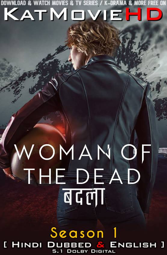 Download Woman of the Dead (Season 1) Hindi (ORG) [Dual Audio] All Episodes | WEB-DL 1080p 720p 480p HD [Woman of the Dead 2022 Netflix Series] Watch Online or Free on KatMovieHD