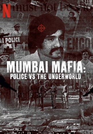 Mumbai Mafia: Police vs the Underworld (2023) Hindi Dubbed (DD 5.1) & English [Dual Audio] WEB-DL 1080p 720p 480p [2023 Netflix Movie]