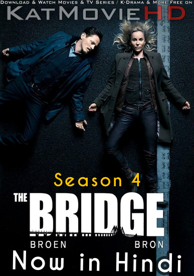 The Bridge (Season 4) Hindi Dubbed (ORG) [Dual Audio] | Bron/Broen S04 All Episodes | WEB-DL 1080p 720p 480p HD [2018 TV Series]