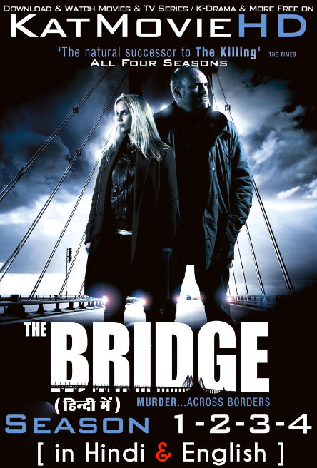 The Bridge (Season 1-2-3-4) Hindi Dubbed (ORG) [Dual Audio] | Bron/Broen All Four Seasons Complete [TV Series]