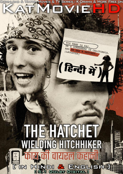 The Hatchet Wielding Hitchhiker (2023) Hindi Dubbed (DD 5.1) [Dual Audio] WEB-DL 1080p 720p 480p [2023 Netflix DocuFilm]