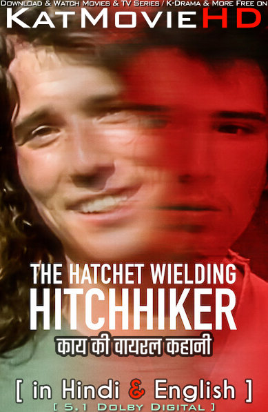 Download The Hatchet Wielding Hitchhiker (2023) WEB-DL 2160p HDR Dolby Vision 720p & 480p Dual Audio [Hindi& English] The Hatchet Wielding Hitchhiker Full Movie On KatMovieHD
