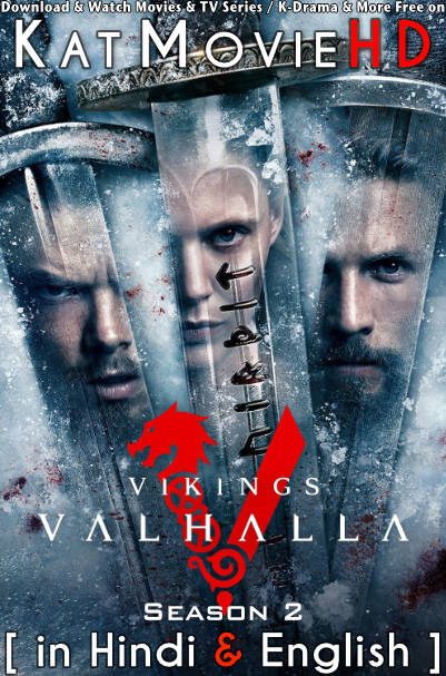 Vikings: Valhalla (Season 2) Hindi Dubbed (5.1 DD) & English [Dual Audio] All Episodes | WEB-DL 1080p 720p 480p HD [2023 Netflix Series]