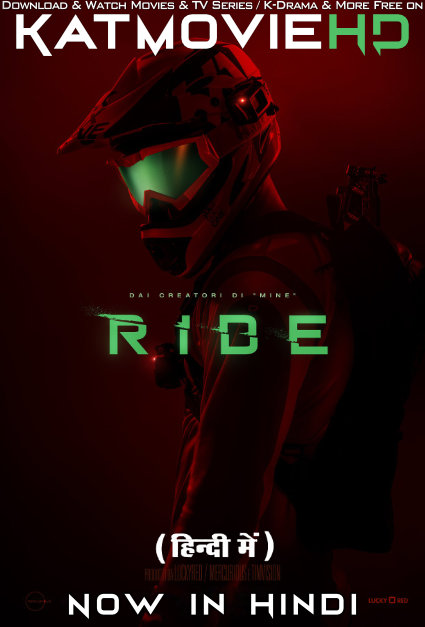 Ride (2018) Hindi Dubbed (ORG) & English [Dual Audio] BluRay 1080p 720p 480p HD [Breakneck  Full Movie]