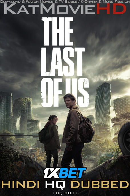 The Last of Us: Season 1 [Hindi HQ Dubbed] WEB-DL 1080p 720p 480p HD [2023 TV-Series] S01 Complete
