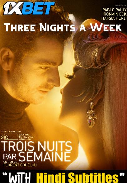 Watch Trois nuits par semaine (2022) Full Movie [In English] With Hindi Subtitles  CAMRip 720p Online Stream – 1XBET