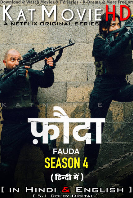 Fauda (Season 4) Hindi Dubbed (DD5.1) & English [Dual Audio] All Episodes | WEB-DL 1080p 720p 480p HD [2023 Netflix Series]