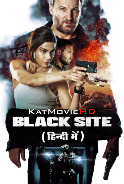 Black Site (2022) Hindi Dubbed (ORG) & English [Dual Audio] BluRay 1080p 720p 480p HD [Full Movie]