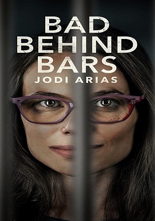 Bad Behind Bars Jodi Arias 2023 WEB-DL English Full Movie Download 720p 480p