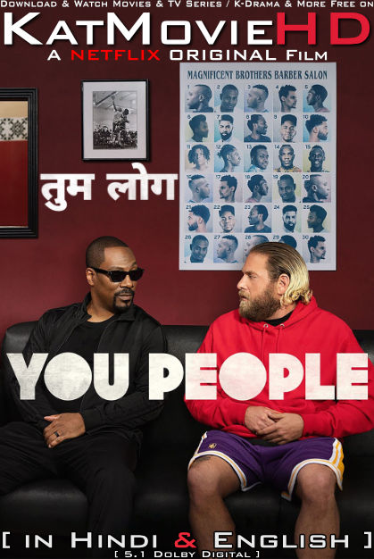 You People (2023) Hindi Dubbed (ORG) & English [Dual Audio] WEB-DL 1080p 720p 480p HD [2023 Netflix Movie]