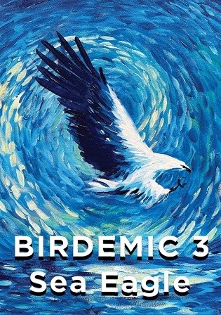 Birdemic 3 Sea Eagle 2022 WEB-DL English Full Movie Download 720p 480p