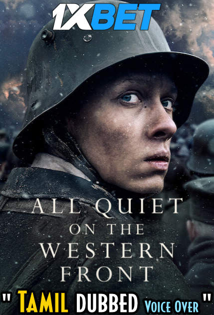 Watch All Quiet on the Western Front (2022) Tamil Dubbed (Unofficial) WEBRip 720p 480p Online Stream – 1XBET