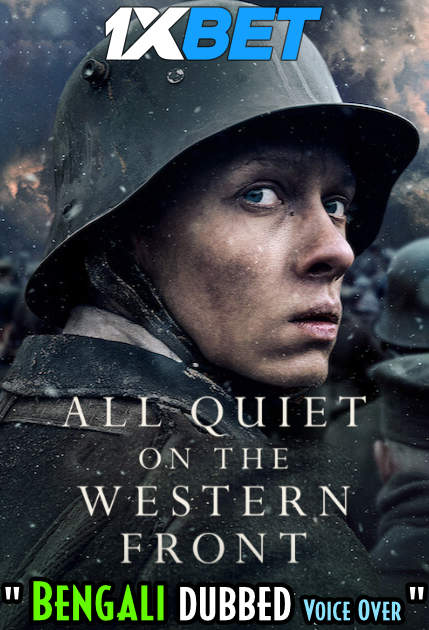 Watch All Quiet on the Western Front (2022) Bengali Dubbed (Unofficial) WEbRip 720p 480p Online Stream – 1XBET