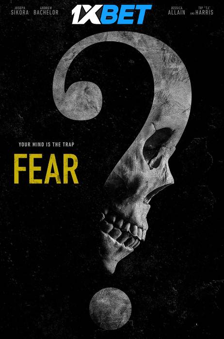 Watch Fear (2023) Full Movie in English Online Stream [CAMRip 720p & 480p] – 1XBET