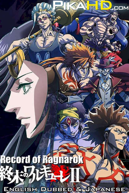 Record of Ragnarok (Season 2) English Dubbed & Japanese [Dual Audio] WEB-DL 720p & 480p HD [2023 Netflix Anime Series]