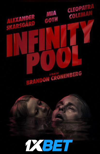 Infinity Pool (2023) Full Movie in Hindi Dubbed (Unofficial) Online Stream [CAMRip 1080p / 720p / 480p] – 1XBET [Watch Online & Download]