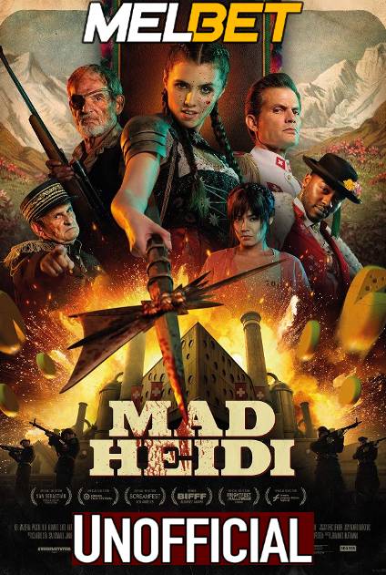 Watch Mad Heidi (2022) Hindi Dubbed (Unofficial) WEBRip 720p & 480p Online Stream – MELBET