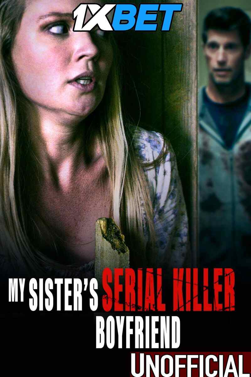 Watch My Sister’s Serial Killer Boyfriend (2023) Hindi Dubbed (Unofficial) WEBRip 720p & 480p Online Stream – 1XBET