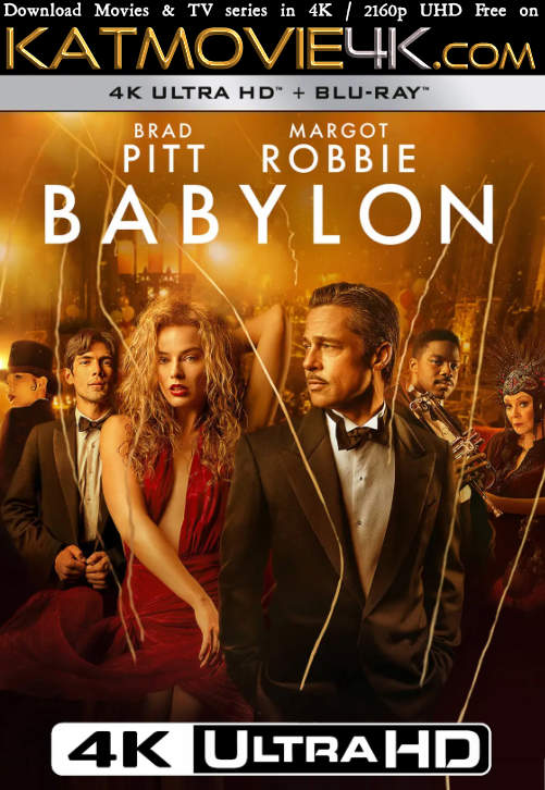 Babylon (2022) 4K Ultra HD Blu-Ray 2160p UHD [Dolby Vision / HDR10 & HDR10+ / SDR ] | Full Movie in English (5.1 DDP)