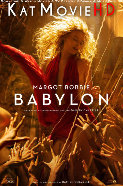 Babylon (2022) Full Movie in English 5.1 DD + ESubs | Web-DL 2160p 1080p 720p 480p [HD x264 & HEVC]