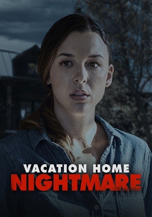 Vacation Home Nightmare 2023 WEB-DL English Full Movie Download 720p 480p