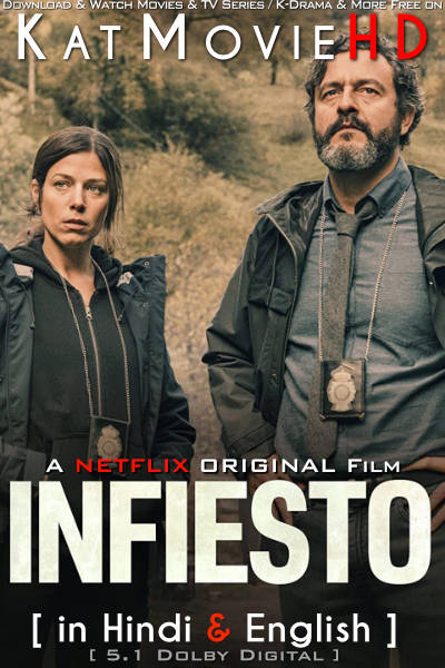 Infiesto (2023) Hindi Dubbed (DD5.1) & English & Spanish [Triple Audio] WEB-DL 1080p 720p 480p [2023 Netflix Movie]