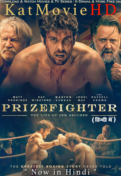 Download Prizefighter: The Life of Jem Belcher (2022) BluRay 1080p 720p 480p Dual Audio [Hindi Dubbed & English] Full Movie On KatMovieHD