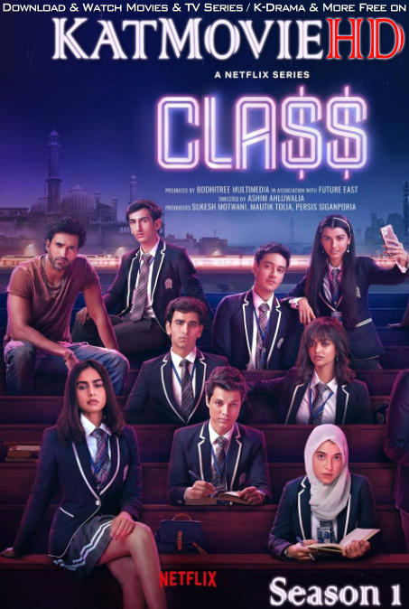 Class (Season 1) All Episodes [ In Hindi (DD5.1)] WEB-DL 1080p 720p 480p HD [2023 Netflix Indian Web Series]