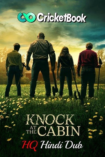 Knock at the Cabin 2023 Hindi (HQ-DUB) Dual Audio 1080p 720p 480p HDCAM