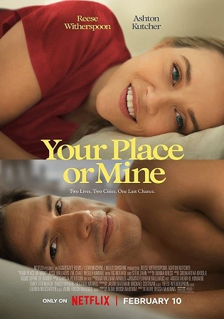 Your Place or Mine 2023 WEB-DL English Full Movie Download 720p 480p