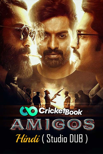 Amigos 2022 Hindi Dual Audio HQ S-Print Full Movie Download