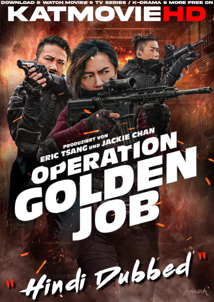 Download Golden Job (2018) WEB-DL 2160p HDR Dolby Vision 720p & 480p Dual Audio [Hindi& Chinese] Golden Job Full Movie On KatMovieHD