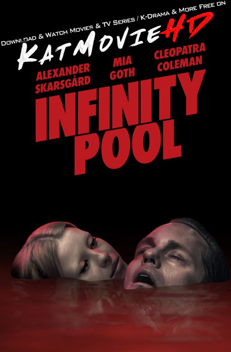 Infinity Pool (2023) Full Movie in English + ESubs | WEB-DL 1080p 720p 480p [HD]