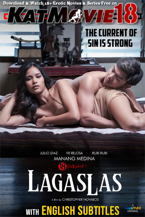 [18+] Lagaslas (2023) UNRATED BluRay 1080p 720p 480p [In Tagalog] With English Subtitles | Vivamax Erotic Movie [Watch Online / Download] Free on katMovie18.com