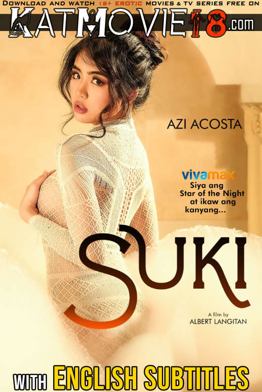 [18+] SUKI (2023) UNRATED WEBRip 1080p 720p 480p HD [In Tagalog] With English Subtitles | Vivamax Erotic Movie