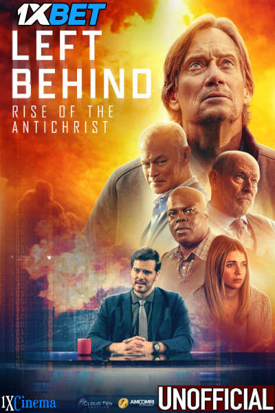 Download Left Behind: Rise of the Antichrist (2023) Quality 720p & 480p Dual Audio [Hindi Dubbed] Left Behind: Rise of the Antichrist Full Movie On KatMovieHD