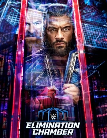WWE Elimination Chamber 18th February 2023 720p 2.1GB PPV WEBRip 480p