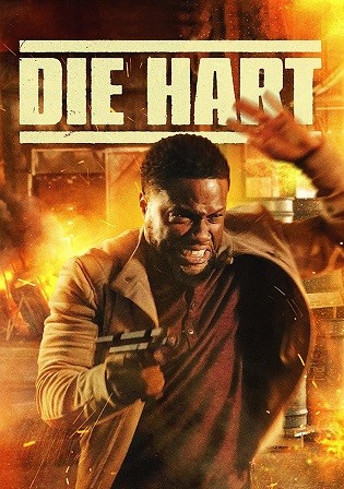 Die Hart The Movie 2023 English Movie Download HD Bolly4u