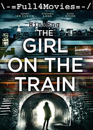 The Girl on the Train (2014) 720p | 480p BluRay Dual Audio [Hindi ORG (DD2.0) + English]