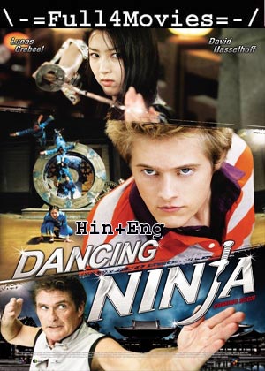 Dancing Ninja (2010) 720p | 480p WEB-HDRip Dual Audio [Hindi ORG (DD2.0) + English]
