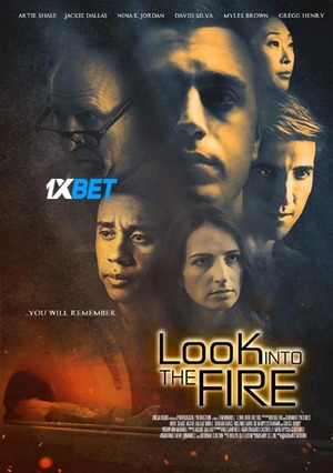 Look Into The Fire (2022) 720p WEB-HD (MULTI AUDIO) [Bengali (Voice Over) + English]